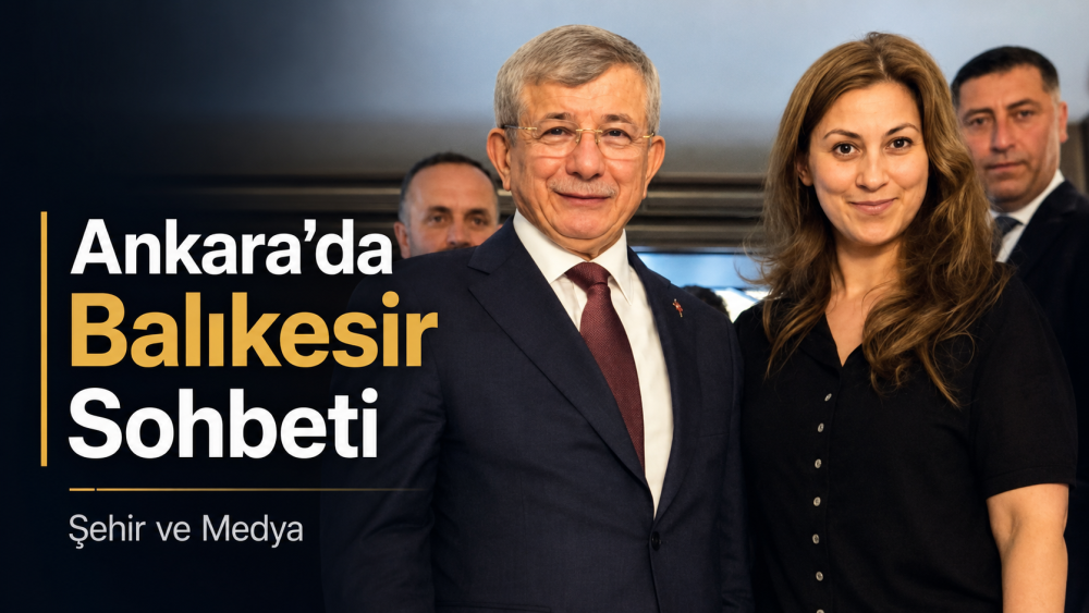 Ankara’da BBGYC Başkanı Semra Aman Akyürek, Ahmet Davutoğlu İle Ankara’da Buluştualıkesir Sohbeti